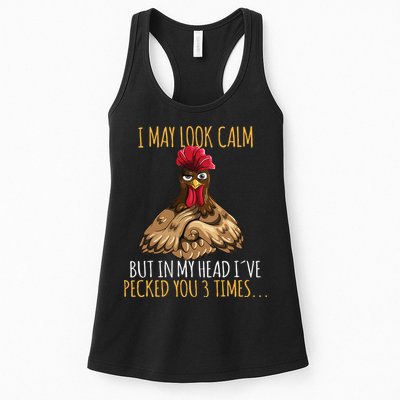 I May Look Calm But In My Head Ive Pecked You 3 Times Womens Tank Top