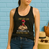 I May Look Calm But In My Head Ive Pecked You 3 Times Womens Tank Top