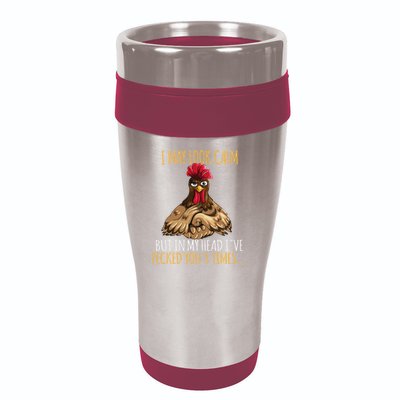 I May Look Calm But In My Head Ive Pecked You 3 Times 16oz Travel Tumbler