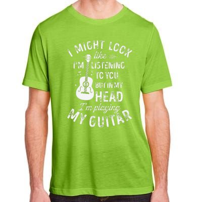 I Might Look Like IM Listening To You Funny Guitar Music Adult ChromaSoft Performance T-Shirt