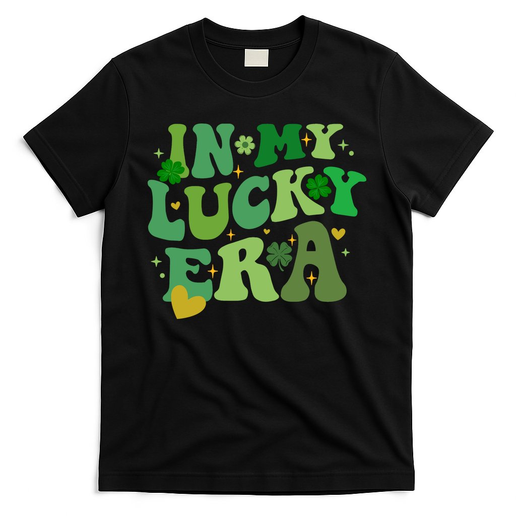 In My Lucky Era St Patricks Day Shamrock T-Shirt