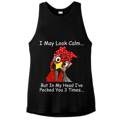 I May Look Calm But In My Head I've Pecked You 3 Times Ladies PosiCharge Tri-Blend Wicking Tank