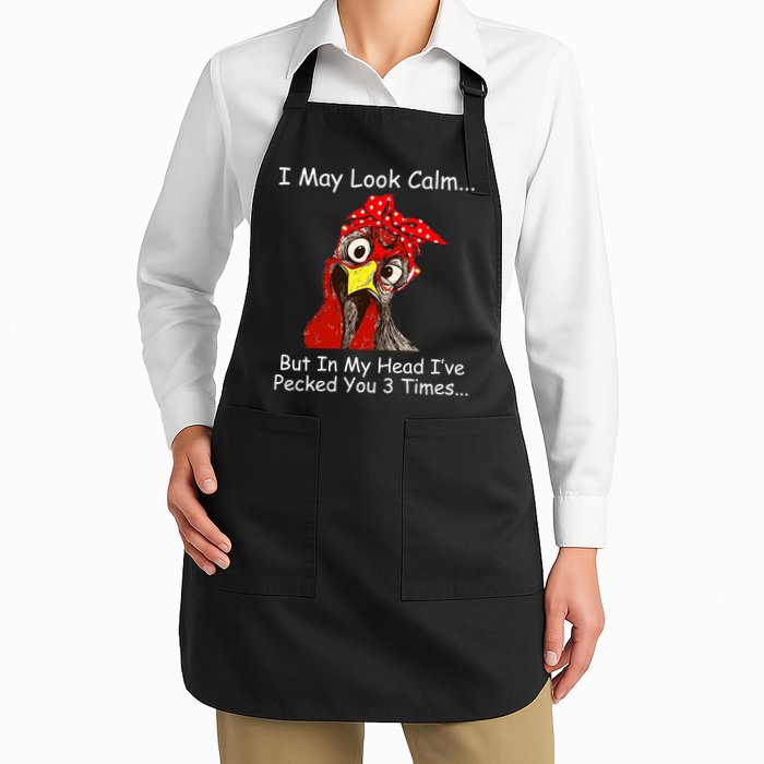 I May Look Calm But In My Head I've Pecked You 3 Times Apron