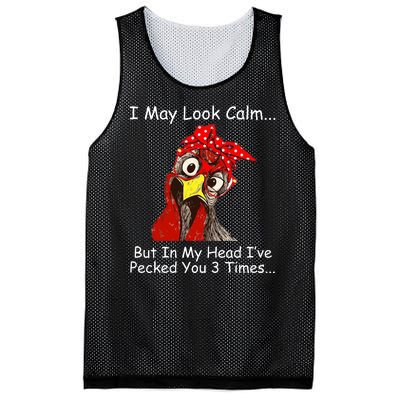 I May Look Calm But In My Head I've Pecked You 3 Times Mesh Reversible Basketball Jersey Tank