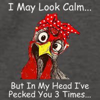 I May Look Calm But In My Head I've Pecked You 3 Times Vector Backpack
