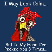 I May Look Calm But In My Head I've Pecked You 3 Times Infant Baby Jersey Bodysuit