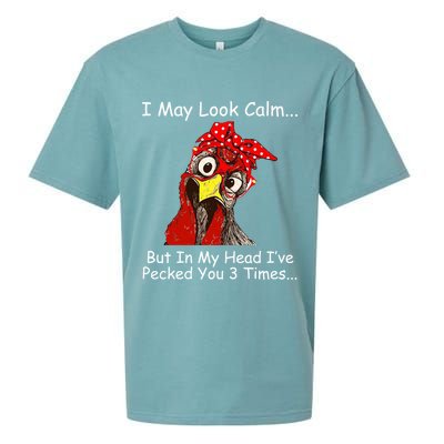 I May Look Calm But In My Head I've Pecked You 3 Times Sueded Cloud Jersey T-Shirt