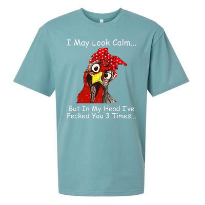 I May Look Calm But In My Head I've Pecked You 3 Times Sueded Cloud Jersey T-Shirt