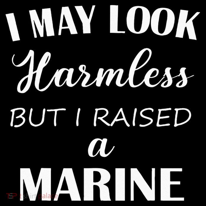 I May Look Harmless But I Raised A Marine Sustainable Bucket Hat