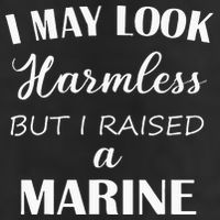 I May Look Harmless But I Raised A Marine Golf Towel