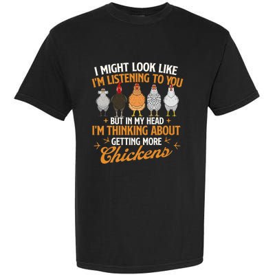 I Might Look Like IM Listening To You Chicken Farm Garment-Dyed Heavyweight T-Shirt