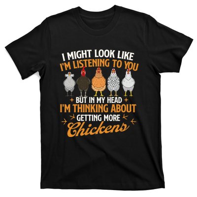 I Might Look Like IM Listening To You Chicken Farm T-Shirt