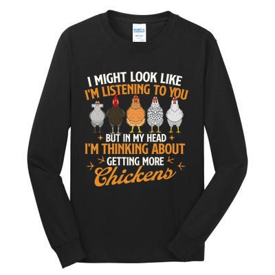 I Might Look Like IM Listening To You Chicken Farm Tall Long Sleeve T-Shirt