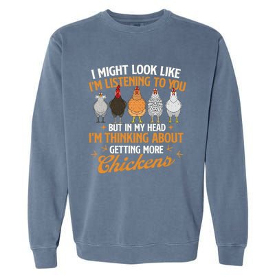 I Might Look Like IM Listening To You Chicken Farm Garment-Dyed Sweatshirt