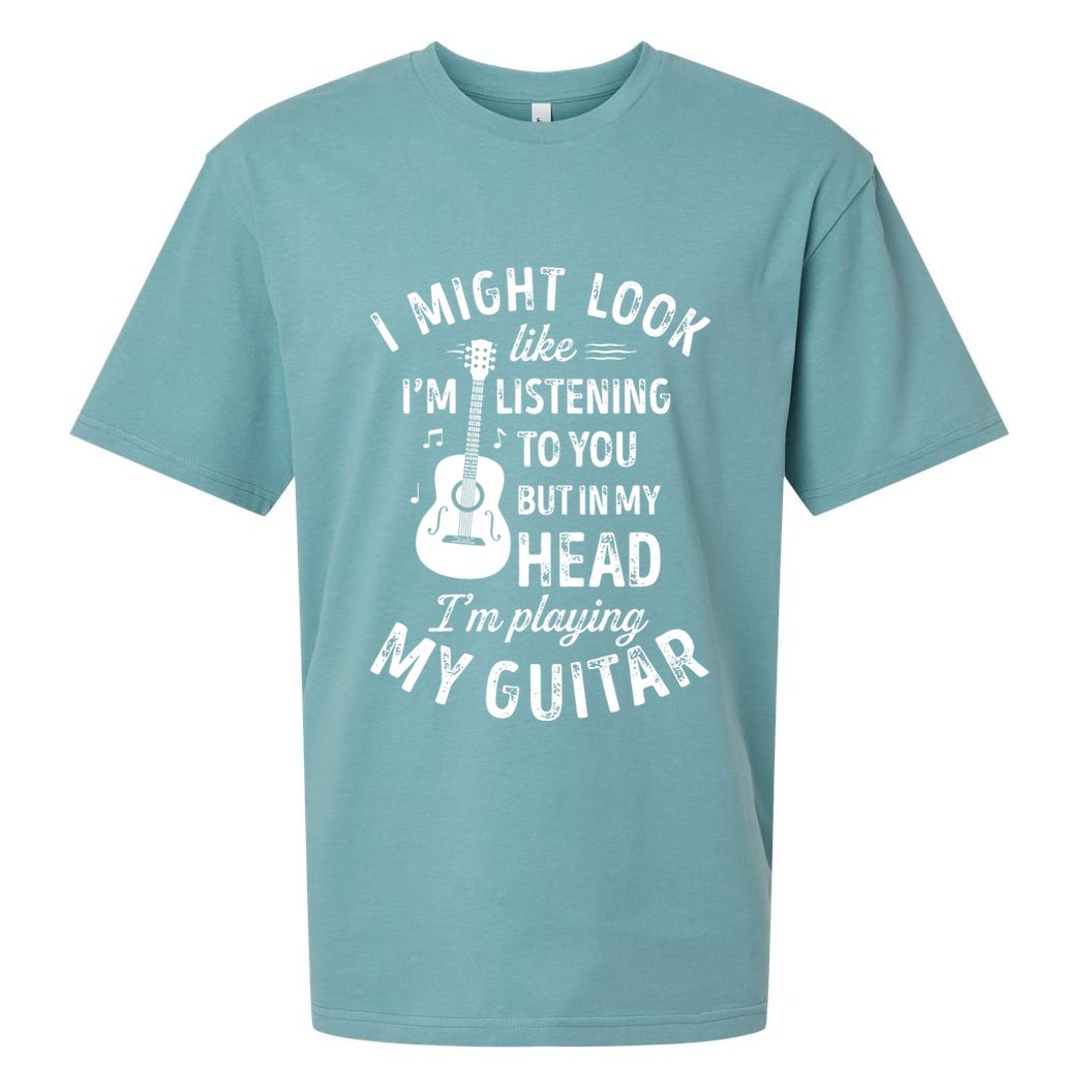 I Might Look Like Im Listening To You Funny Guitar Music Sueded Cloud Jersey T-Shirt