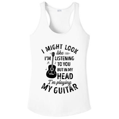 I Might Look Like Im Listening To You Funny Guitar Music Ladies PosiCharge Competitor Racerback Tank
