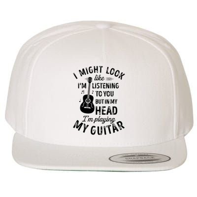 I Might Look Like Im Listening To You Funny Guitar Music Wool Snapback Cap