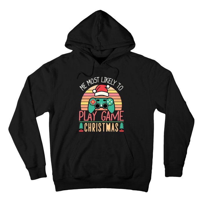 Im More Likely To Play Video Games On Christmas Funny Hoodie