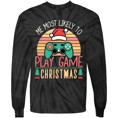 Im More Likely To Play Video Games On Christmas Funny Tie-Dye Long Sleeve Shirt