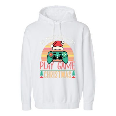 Im More Likely To Play Video Games On Christmas Funny Garment-Dyed Fleece Hoodie