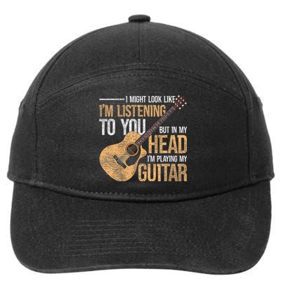 I Might Look Like Im Listening To You Funny Guitarist Guitar 7-Panel Snapback Hat