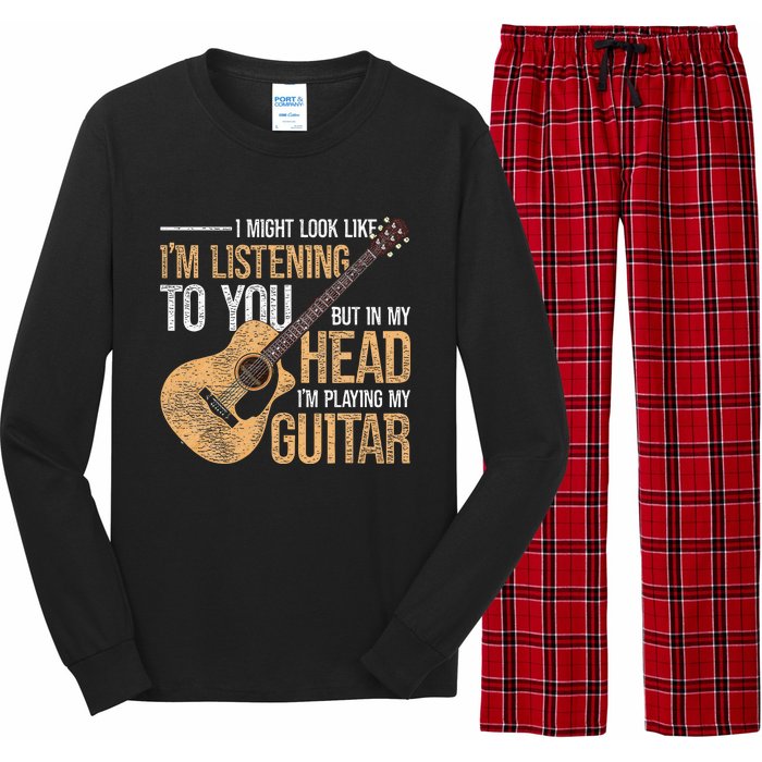 I Might Look Like Im Listening To You Funny Guitarist Guitar Long Sleeve Pajama Set