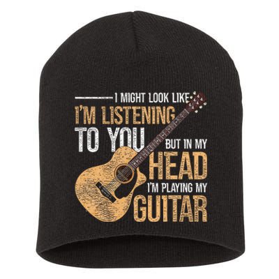 I Might Look Like Im Listening To You Funny Guitarist Guitar Short Acrylic Beanie