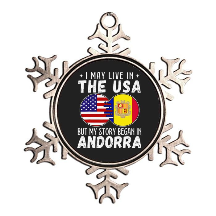 I May Live In The Usa But My Story Began In Andorra Metallic Star Ornament