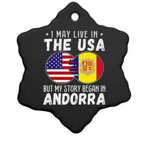 I May Live In The Usa But My Story Began In Andorra Ceramic Star Ornament