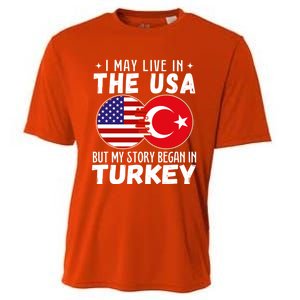 I May Live In The Usa But My Story Began In Turkey Great Gift Cooling Performance Crew T-Shirt