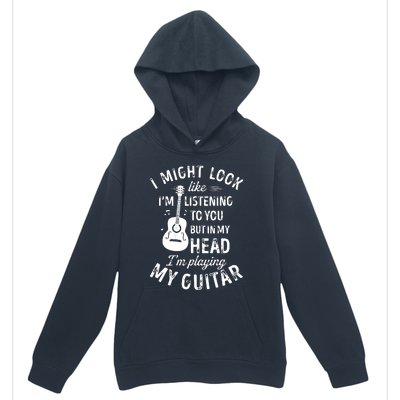 I Might Look Like Im Listening To You Funny Guitar Music Urban Pullover Hoodie