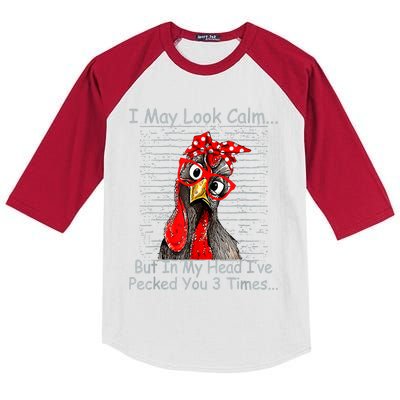 I May Look Calm But In My Head Ive Pecked You 3 Times Kids Colorblock Raglan Jersey