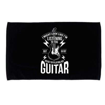 I Might Look Like Im Listening To You Guitar Player Microfiber Hand Towel