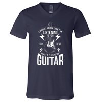 I Might Look Like Im Listening To You Guitar Player V-Neck T-Shirt