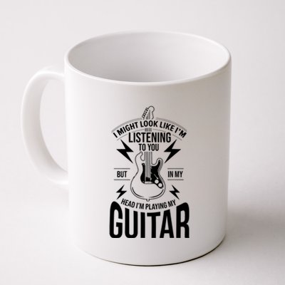 I Might Look Like Im Listening To You Guitar Player Coffee Mug