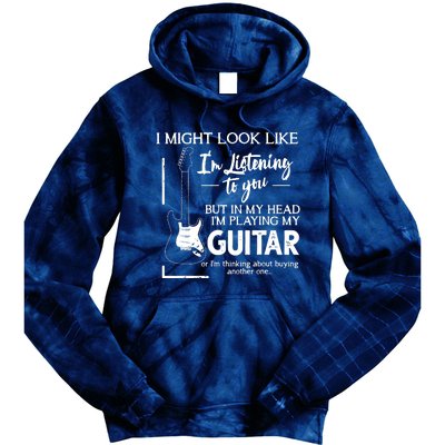 I Might Look Like Im Listening To You Music Guitar Tie Dye Hoodie