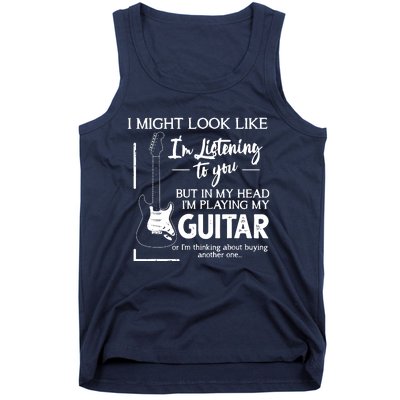 I Might Look Like Im Listening To You Music Guitar Tank Top