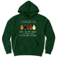 I Might Look Like I'm Listening To You But In My Head Hoodie