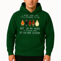 I Might Look Like I'm Listening To You But In My Head Hoodie