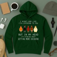 I Might Look Like I'm Listening To You But In My Head Hoodie