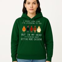 I Might Look Like I'm Listening To You But In My Head Hoodie