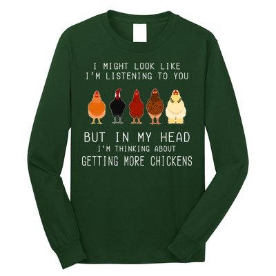 I Might Look Like I'm Listening To You But In My Head Long Sleeve Shirt