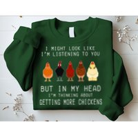 I Might Look Like I'm Listening To You But In My Head Sweatshirt