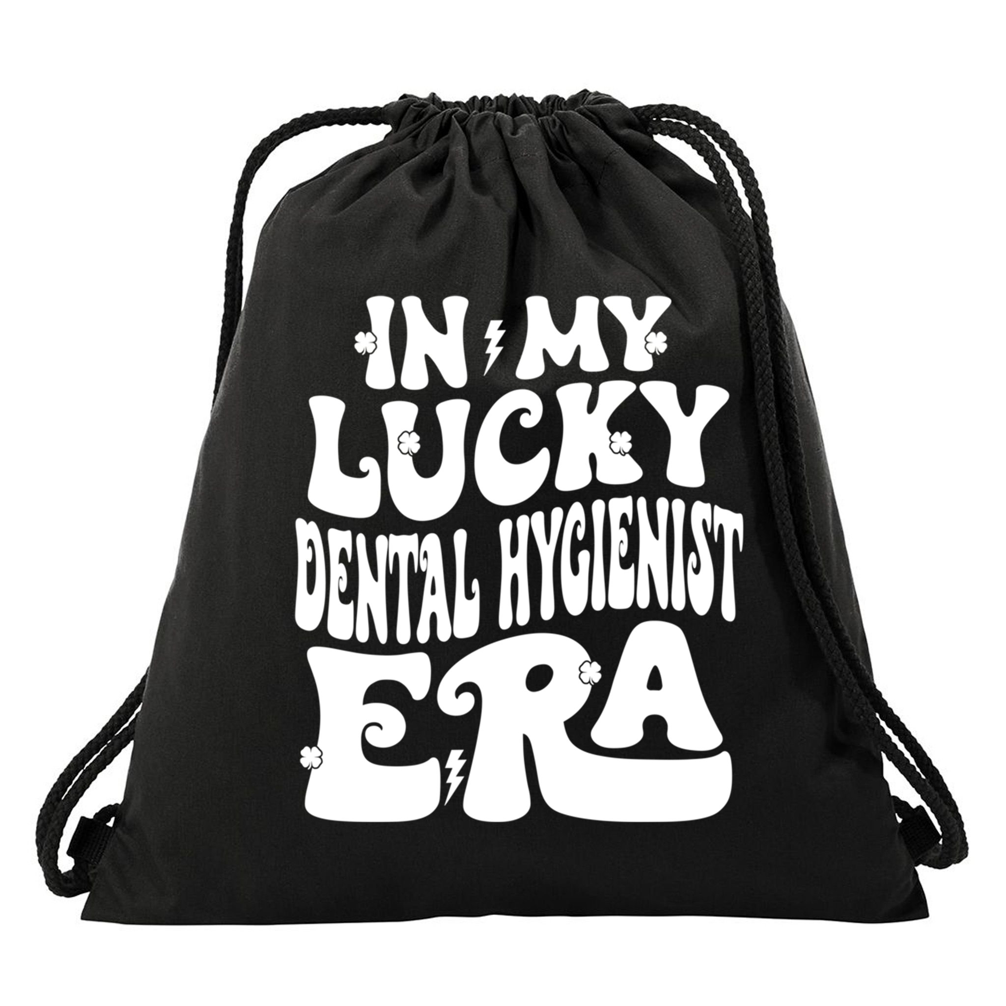 In My Lucky Dental Hygienist Era St Patricks Day Shamrock Gift Drawstring Bag