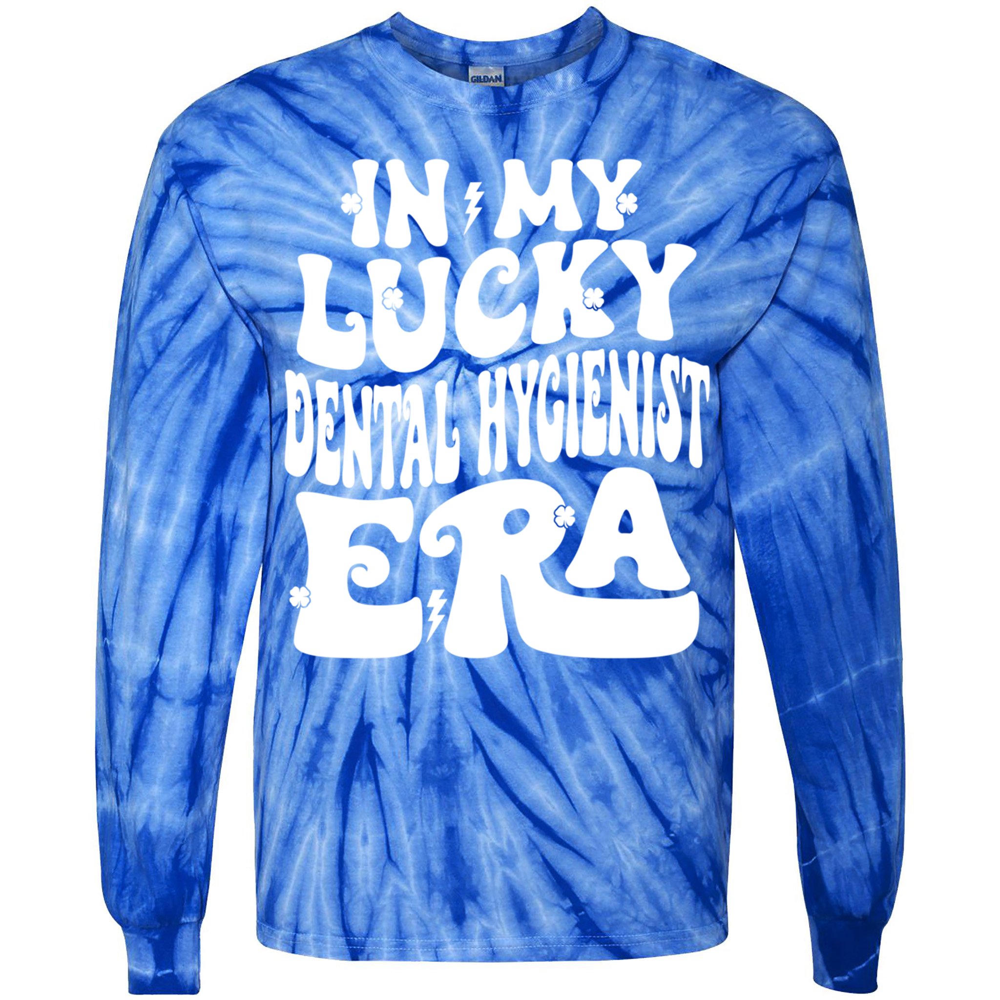 In My Lucky Dental Hygienist Era St Patricks Day Shamrock Gift Tie-Dye Long Sleeve Shirt