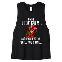 I May Look Calm Chicken Farm Poultry Owner Women's Racerback Cropped Tank