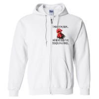 I May Look Calm But In My Head Ive Pecked You 3 Times Funny Chicken Lover Farmer Full Zip Hoodie