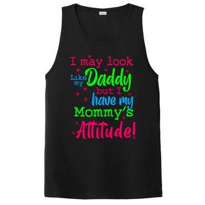 I May Look Like My Daddy But Have MommyS Attitude PosiCharge Competitor Tank