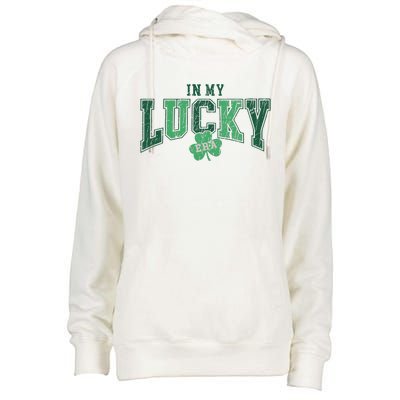 In My Lucky Era Funny Saint PatrickS Day Womens Funnel Neck Pullover Hood