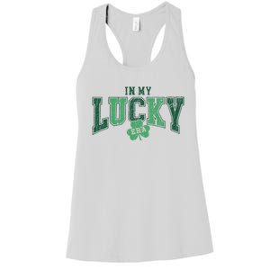 In My Lucky Era Funny Saint PatrickS Day Women's Racerback Tank